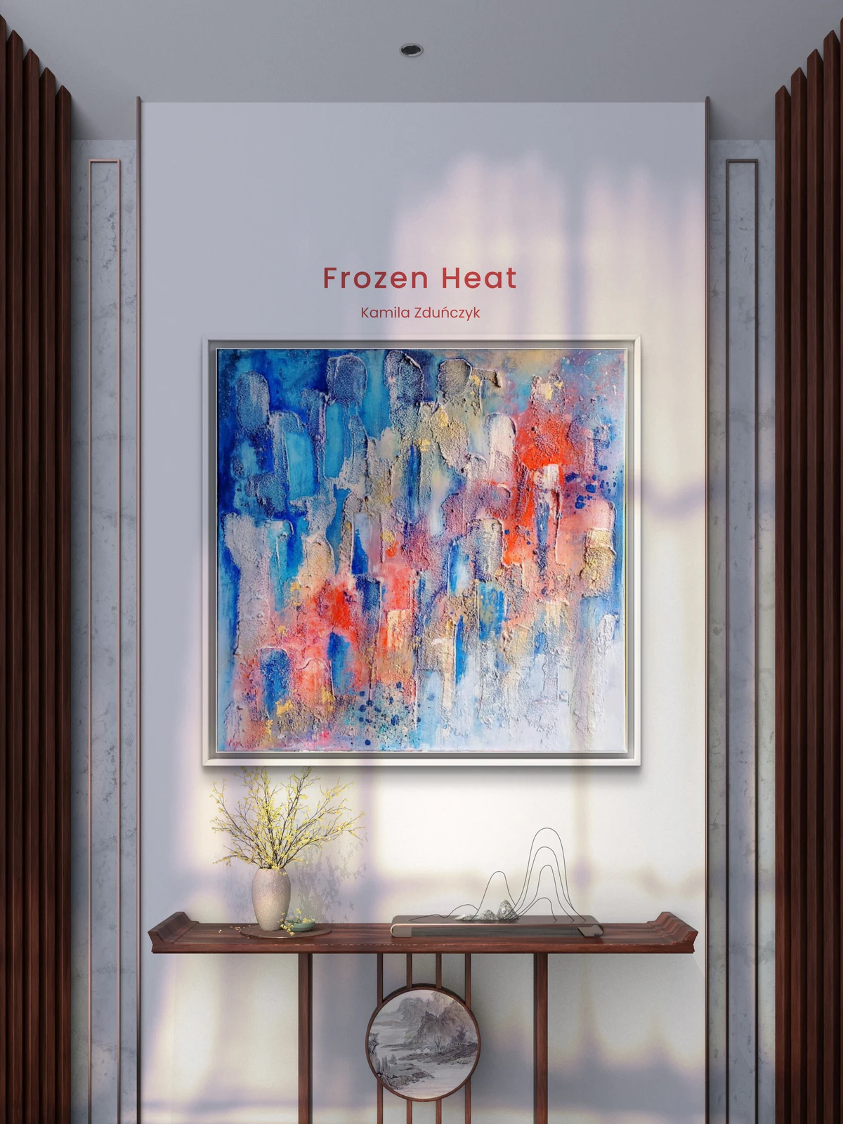 Obraz Frozen Heat Kamili Zduńczyk na ścianie we wnętrzu